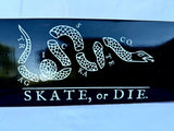 Skate or Die Deck